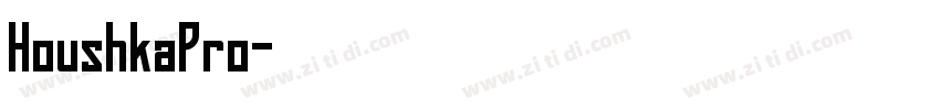 HoushkaPro字体转换