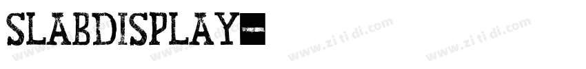 SlabDisplay字体转换