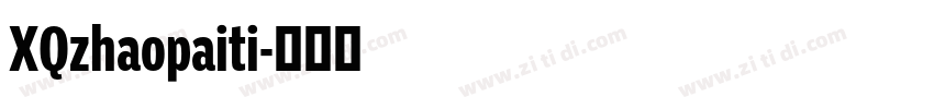 XQzhaopaiti字体转换