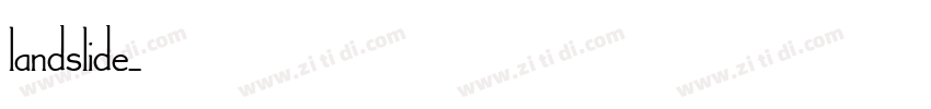 landslide字体转换