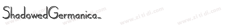 ShadowedGermanica字体转换