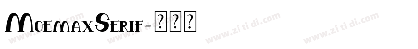 MoemaxSerif字体转换