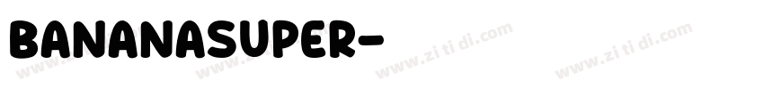 BananaSuper字体转换