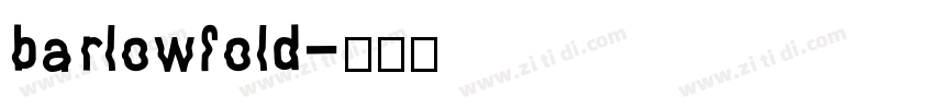 barlowfold字体转换