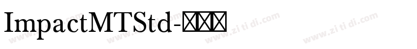 ImpactMTStd字体转换