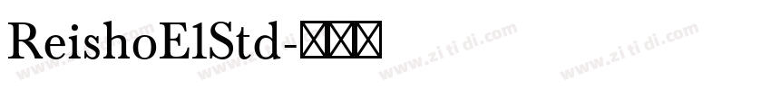 ReishoE1Std字体转换