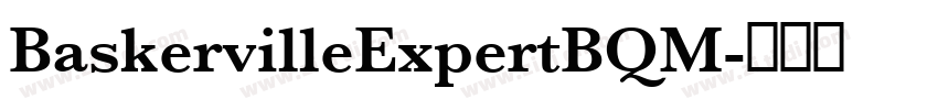 BaskervilleExpertBQM字体转换