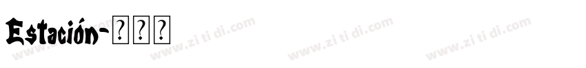 Estación字体转换