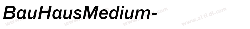 BauHausMedium字体转换 BauHausMedium字体转换