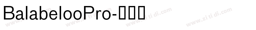 BalabelooPro字体转换
