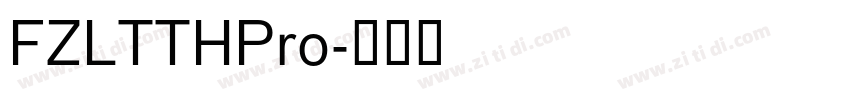 FZLTTHPro字体转换
