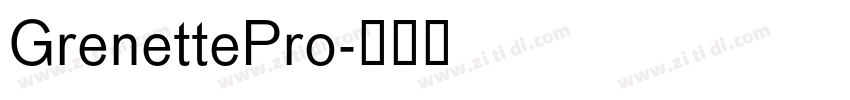 GrenettePro字体转换