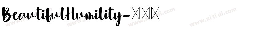 BeautifulHumility字体转换
