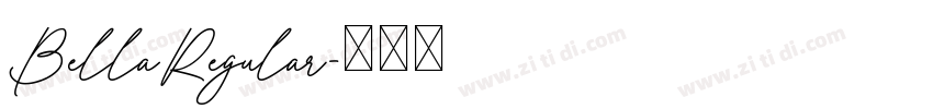 BellaRegular字体转换 BellaRegular字体转换