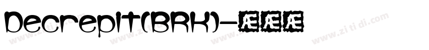 Decrepit(BRK)字体转换