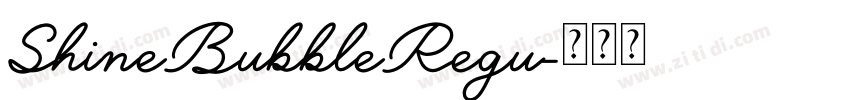 ShineBubbleRegu字体转换