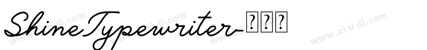 ShineTypewriter字体转换