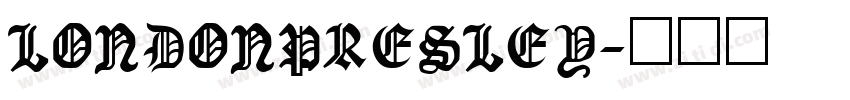 LONDONPRESLEY字体转换