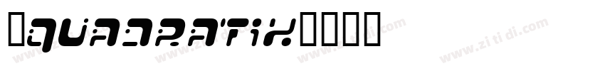 1Quadratix字体转换