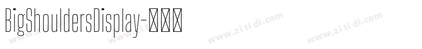 BigShouldersDisplay字体转换