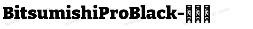 BitsumishiProBlack字体转换