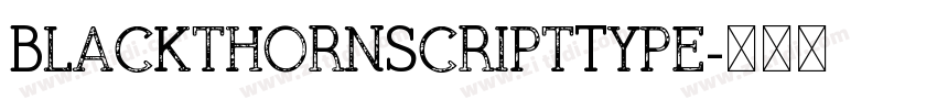 BlackthornScriptType字体转换