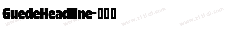 GuedeHeadline字体转换