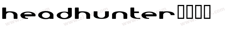 Headhunter字体转换