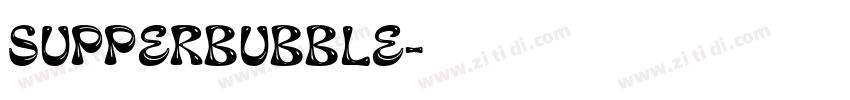 SupperBubble字体转换