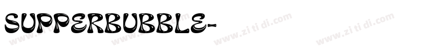 SupperBubble字体转换