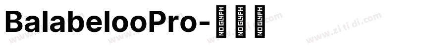 BalabelooPro字体转换