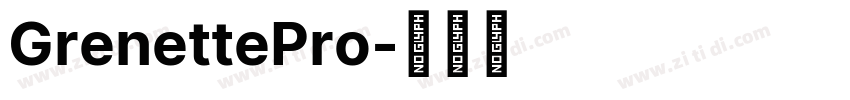 GrenettePro字体转换