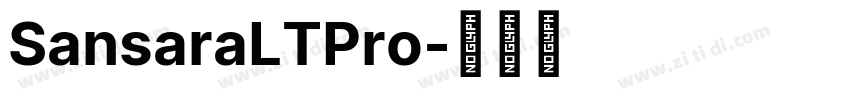 SansaraLTPro字体转换