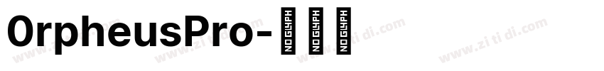 0rpheusPro字体转换