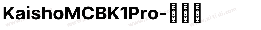 KaishoMCBK1Pro字体转换
