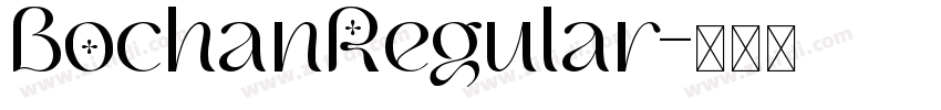 BochanRegular字体转换 BochanRegular字体转换