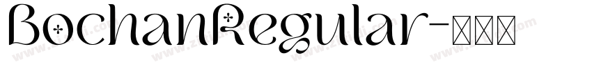 BochanRegular字体转换 BochanRegular字体转换