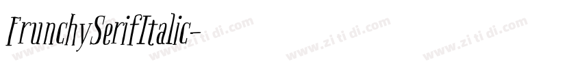 FrunchySerifItalic字体转换