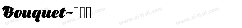 Bouquet字体转换