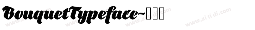 BouquetTypeface字体转换