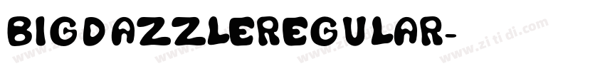 BIGDAZZLERegular字体转换