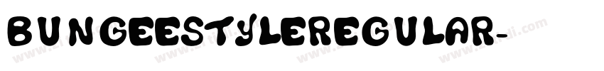 BungeestyleRegular字体转换 BungeestyleRegular字体转换