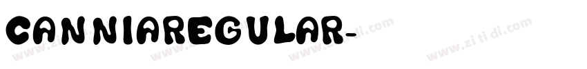 CanniaRegular字体转换 CanniaRegular字体转换