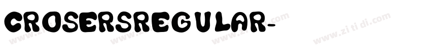 CrosersRegular字体转换
