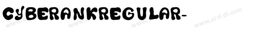 CyberankRegular字体转换