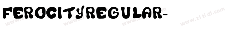 FerocityRegular字体转换 FerocityRegular字体转换