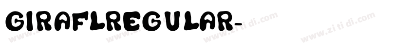 GIRAFLRegular字体转换