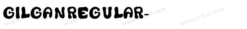 GilganRegular字体转换