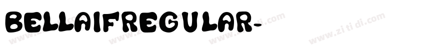 BellaifRegular字体转换 BellaifRegular字体转换