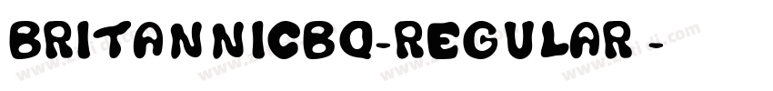 BritannicBQ-Regular免字体转换 BritannicBQ-Regular免字体转换